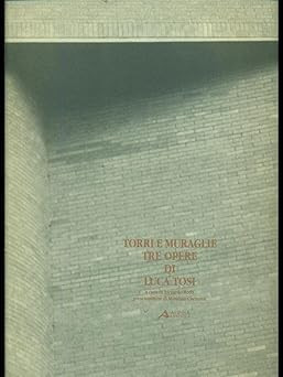 Torri muraglie tre opere di - torri, e